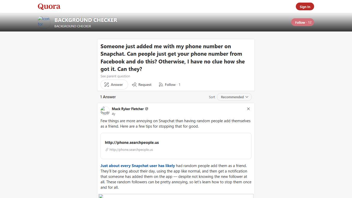 Someone just added me with my phone number on Snapchat. Can people just get your phone number from Facebook and do this? Otherwise, I have no clue how she got it. Can they? - BACKGROUND CHECKER - Quora